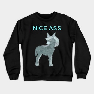 NICE ASS Crewneck Sweatshirt